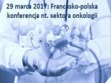 Francusko-polska konferencja na temat onkologii