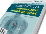 podręcznik - Kompendium radioterapii onkologicznej