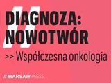 baner kampanii „Diagnoza: Nowotwór – współczesna onkologia”